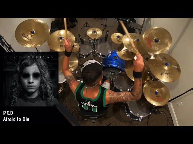 P.O.D. - Afraid to Die [Drum cover]