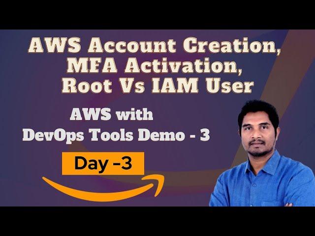 Day -3 Demo | AWS Account Creation, MFA Activation & IAM vs Root User