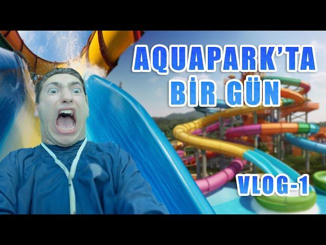 Efekan'ın Maceraları 9.Bölüm - Efekan'ın Aquapark'ta Bir günü! - Vlog