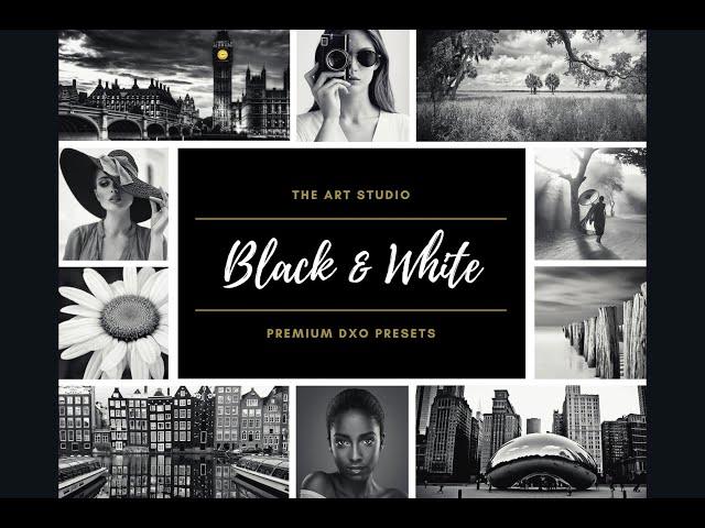 BLACK & WHITE DxO Presets • by The ART Studio