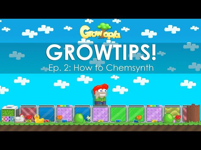 GrowTips Ep.2 | How to Chemsynth in Growtopia!