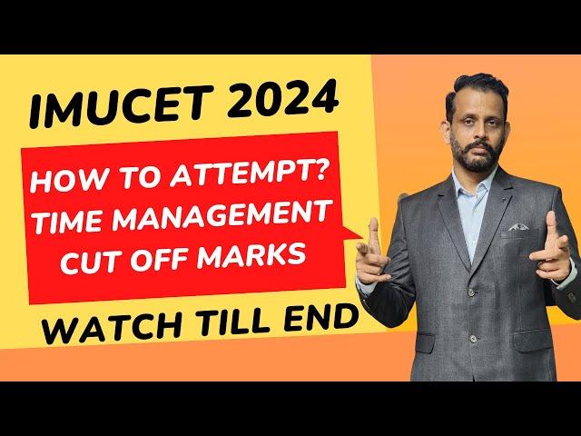 How to attempt IMUCET 2024 ? Time Management, Cut off Marks || Tips and Tricks ||