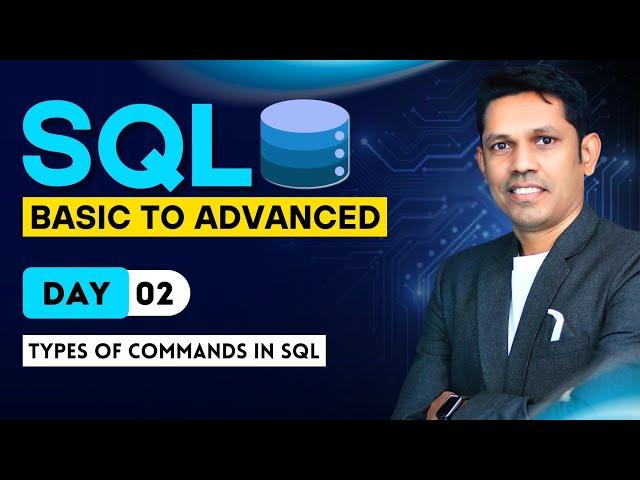 SQL from basic to Advanced | Types of Commands in SQL - Day - 2