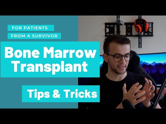 Bone Marrow Transplant Advice | Tips for the Patient | Leukaemia | Lymphoma | Cancer