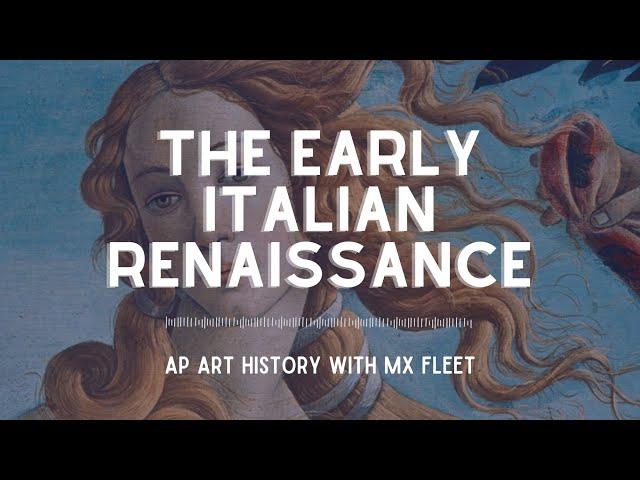 AP Art History - The Early Italian Renaissance