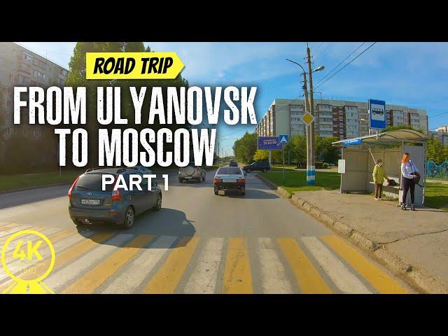 4K Road Trip from Ulyanovsk to Moscow - Scenic Roads of Russia for Indoor Cycling/Treadmill - Part 1