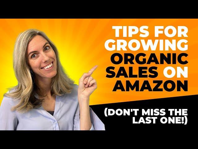 Organic Sales Growth on Amazon | Strategies for Increasing Your Reach and Revenue