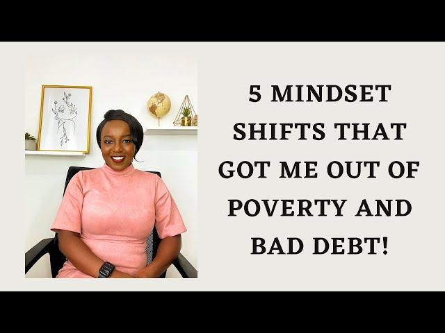 HOW I GOT OUT OF POVERTY AND BAD DEBT || MINDSET SHIFTS