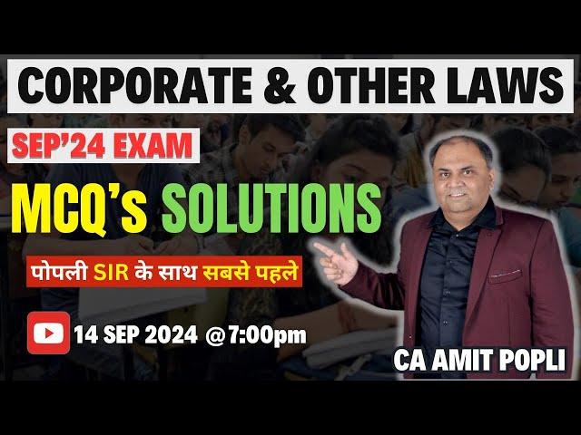 CA Inter Corporate & Other Laws || MCQ Discussion Live || Sept-2024 Exams || CA Amit Popli