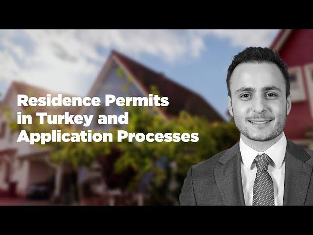 Residence Permits in Turkey and Application Processes