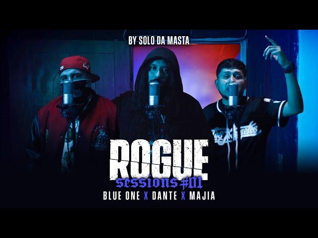 Rogue Sessions #01 || Blue One x Dante x Majia By Solo Da Masta