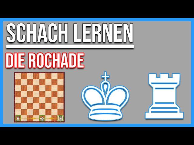 Schach lernen || Die Rochade