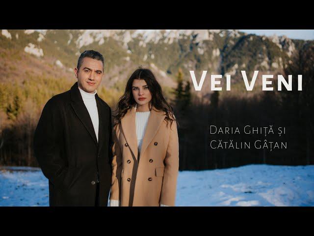 Daria Ghiță & Catalin Gatan - Vei Veni