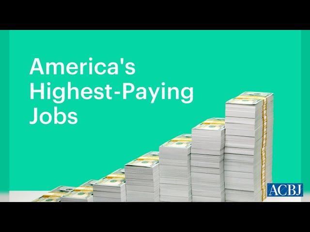 The 100 highest-paying jobs in America | The Business Journals