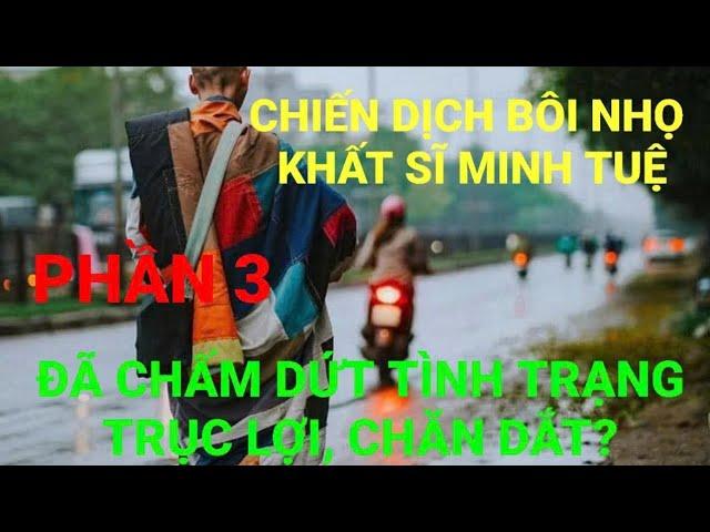 HIỆN TƯỢNG CHĂN DẮT THẦY MINH TUỆ ĐỂ TRỤC LỢI ĐÃ CHÍNH THỨC XÓA SỔ?