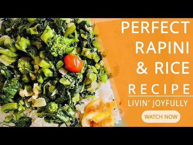 Slow Living Kitchen Magic - Rapini and Rice Like Never Before