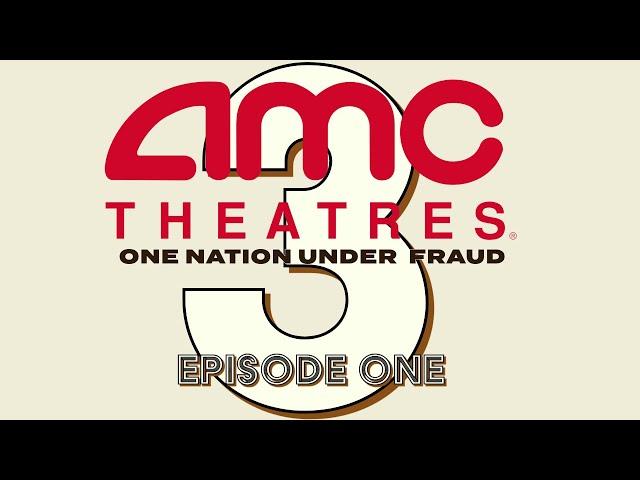 AMC: One Nation Under Fraud Part Three-Episode 1 #amc #amcstock