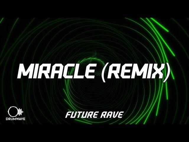 Calvin Harris & Ellie Goulding - Miracle (David Guetta Remix)