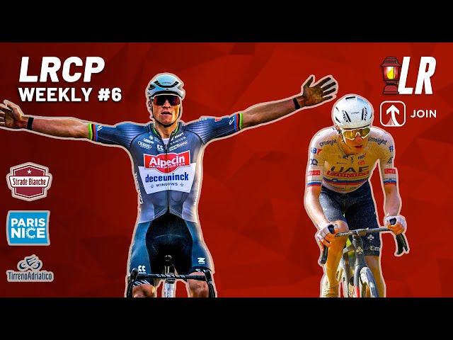 Van der Poel is Back + Strade Bianche Is Here! | LRCP Weekly #6