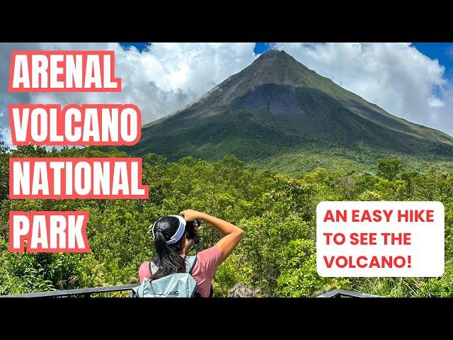 Arenal Volcano National Park: Easy Hike to See the Volcano!