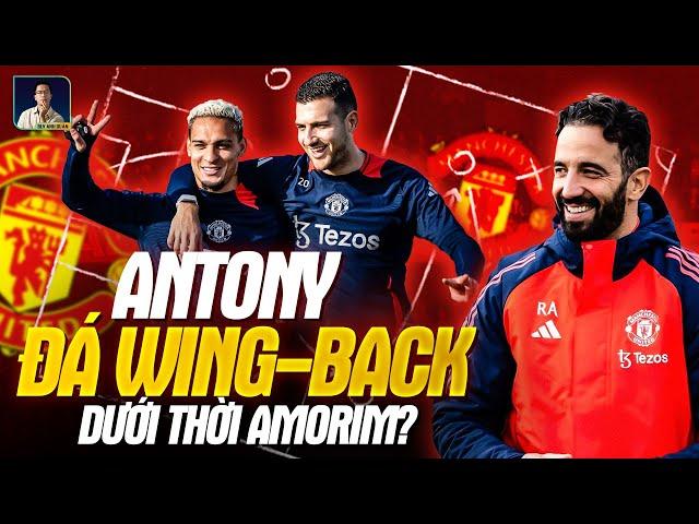 ANTONY THI ĐẤU TRONG VAI TRÒ CỦA MỘT WING-BACK DƯỚI THỜI AMORIM? BIẾT ĐÂU LẠI ĐƯỢC UNLOCK!