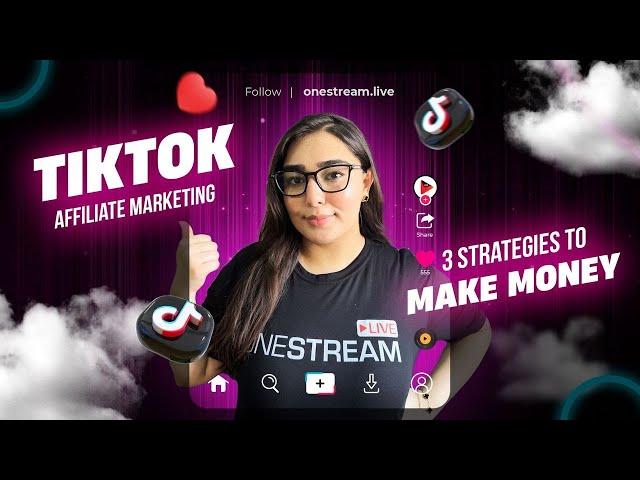 How to Make Money with TikTok Affiliate Marketing?