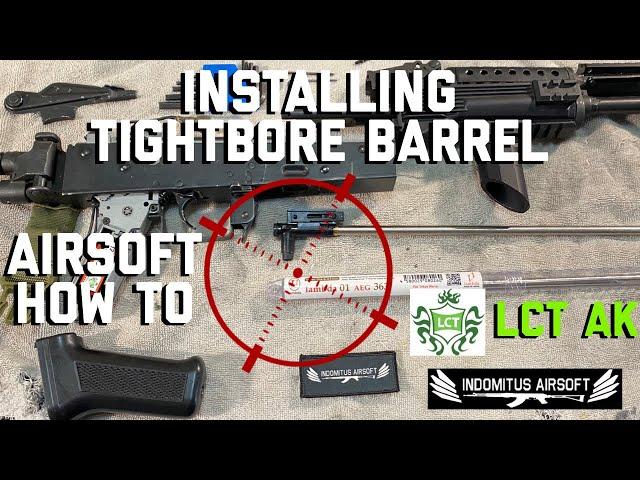 Installing Tightbore Barrel | Airsoft How To | LCT AK G04