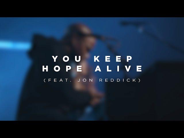 You Keep Hope Alive (feat. Jon Reddick) | Church of the City