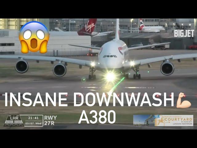 HUGE A380 DOWNWASH!!