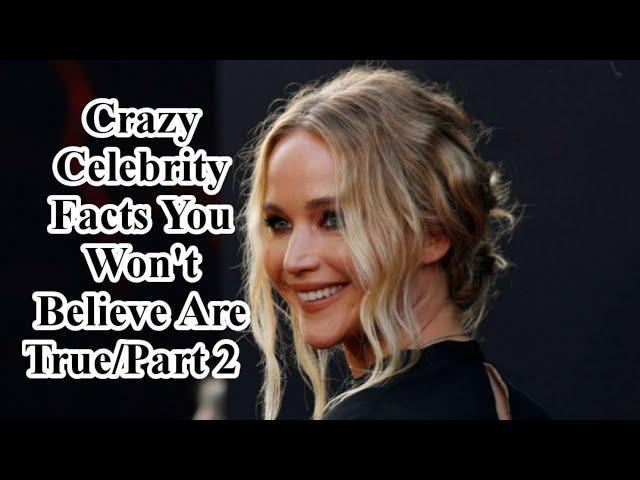 Crazy celebrity Facts You Won't Believe Are True/Celebrity Weird Facts Part 2/All About Celebrities