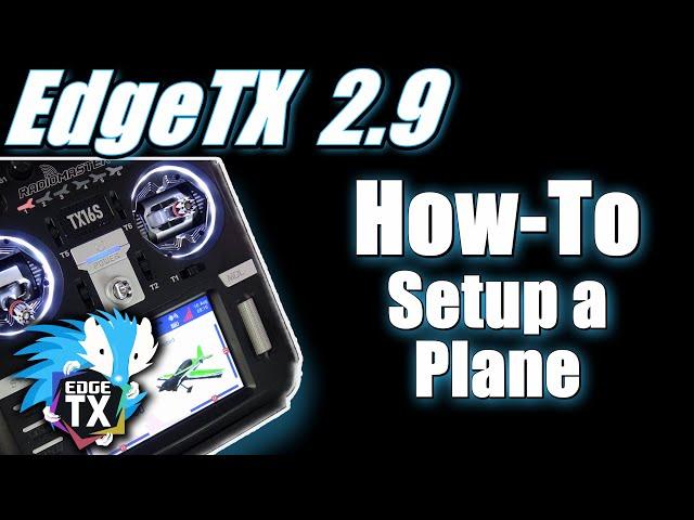 2 YEARS of REFINEMENT: How I setup RC planes on the latest EdgeTX 2.9