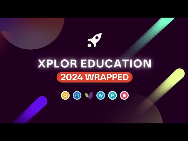 Xplor Education 2024 Wrapped