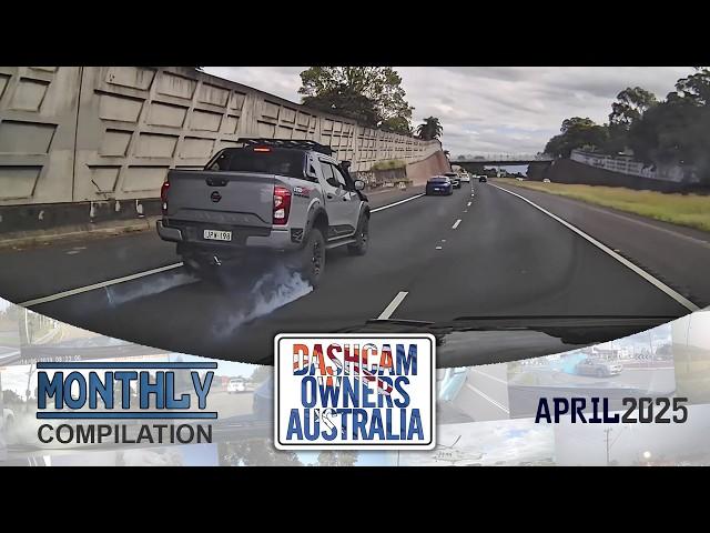 Dash Cam Owners Australia April 2025 On the Road Compilation