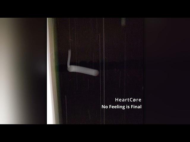 HeartCøre - No Feeling is Final