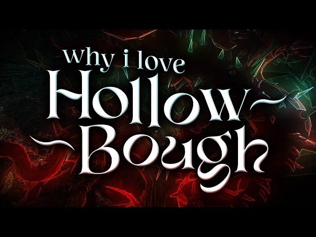 Why I Love Hollow Bough