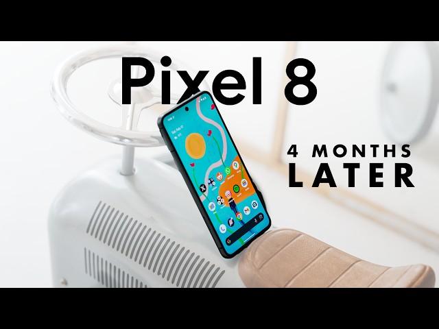 Google Pixel 8 - A Long Term User Review