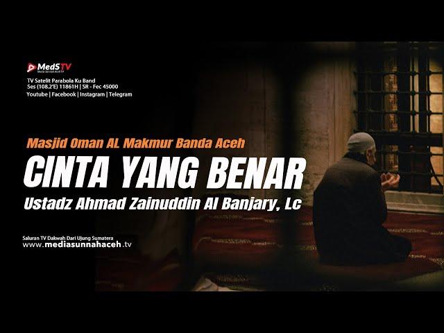  [LIVE] (Khutbah Jum'at) Cinta Yang Benar  - Ustadz Ahmad Zainuddin Al Banjary, Lc