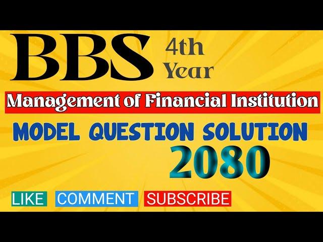 Management of Financial Institution (FIM)// MODEL QUESTION 2080 Solution// #bibekoli