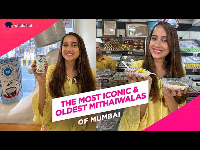 Best Sweet Shops in Mumbai | Historic Must-Visit Mithaiwalas In Mumbai