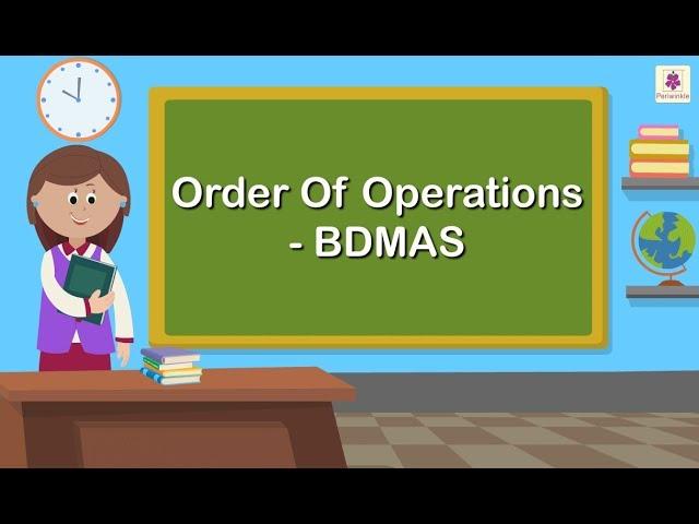 Order Of Operations - BDMAS | Mathematics Grade 5 | Periwinkle