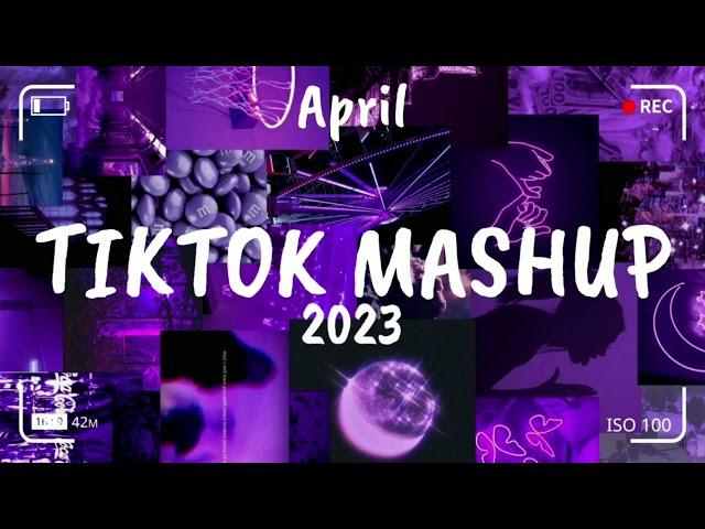 April 2023 Tik tok mashup