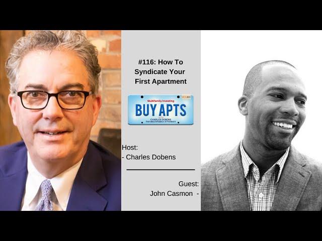 #116: How To Syndicate Your First Apartment with John Casmon