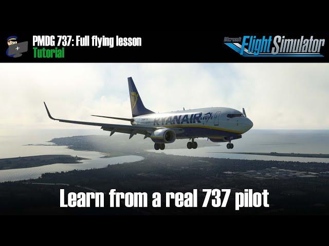 MSFS | TUTORIAL: PMDG Boeing 737 with a Real World Pilot | Full Flight Lesson | Stansted to Dublin