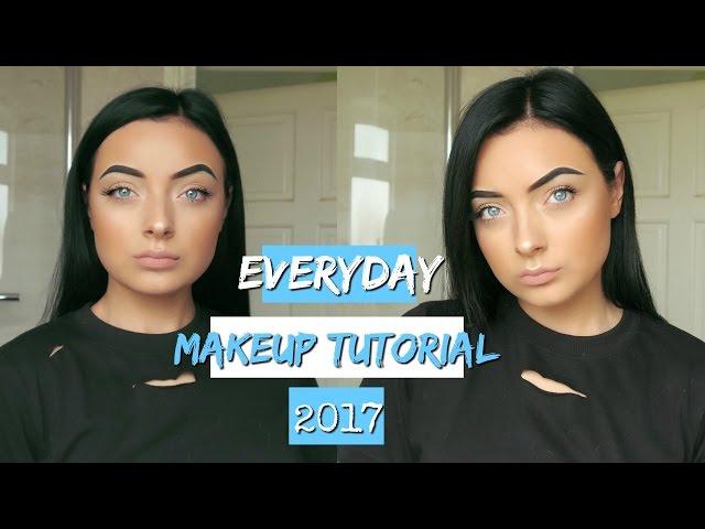 QUCIK AND EASY EVERYDAY MAKEUP TUTORIAL 2017