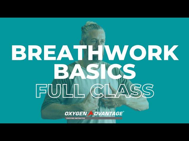 Breathwork Basics Full Oxygen Advantage Class [1 HOUR]