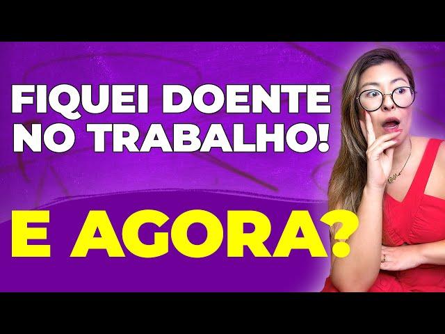 AFASTAMENTO DO TRABALHO POR TRANSTORNO MENTAL | FIQUEI DOENTE NO TRABALHO, E AGORA?