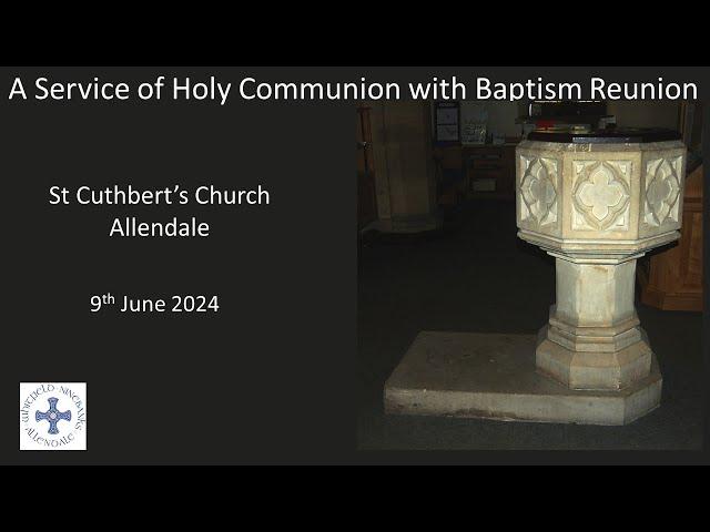 Communion Service from St Cuthbert's, Allendale.