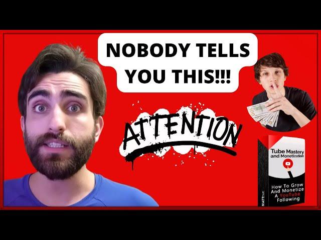 Tube Mastery and Monetization - Tube Mastery and Monetization Review by Matt Par