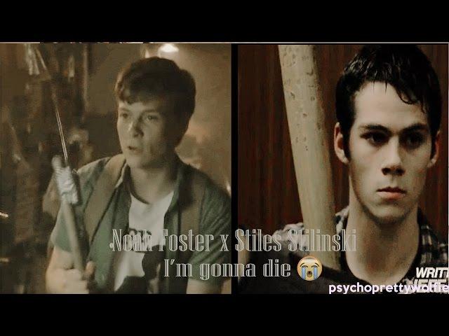 Stiles Stilinski x Noah Foster || I'm gonna die (Humor) (+4K subs!)