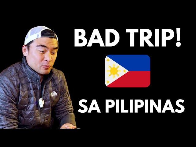 OUR BAD EXPERIENCE TRAVELING TO THE PHILIPPINES